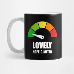 Meter Series - NOPE-O-METER 1- Gauge Level 1 - Lovely - 1B Mug